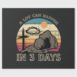 A Lot Can Happen in 3 Days Easter Religious Wrapping Paper