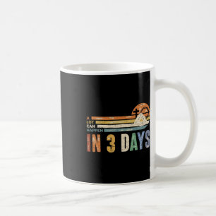 A Lot Can Happen In 3 Days Floral Retro Vintage Ea Coffee Mug