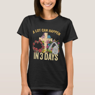 A Lot Can Happen In 3 Days Floral Retro Vintage Ea T-Shirt