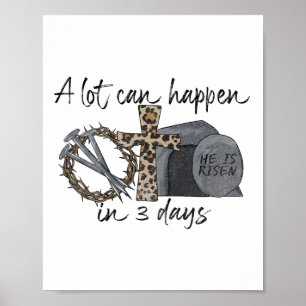A Lot Can Happen In 3 Days Happy Easter Christian Poster