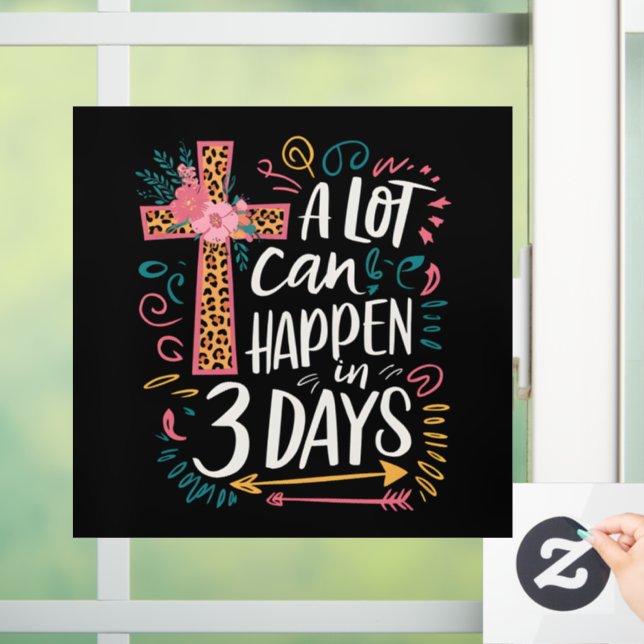 A Lot Can Happen In 3 Days Jesus Easter (Home)