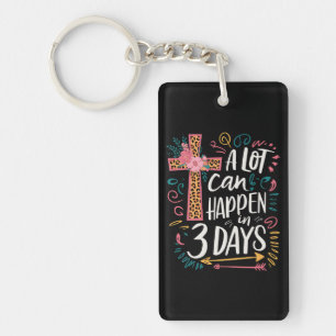 A Lot Can Happen In 3 Days Jesus Easter Key Ring