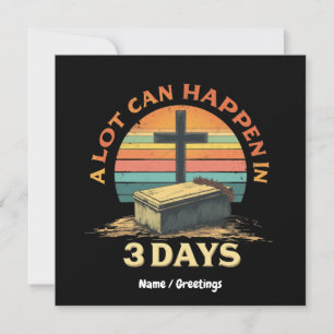 A Lot Can Happen In 3 Days Religious Happy Easter  Invitation