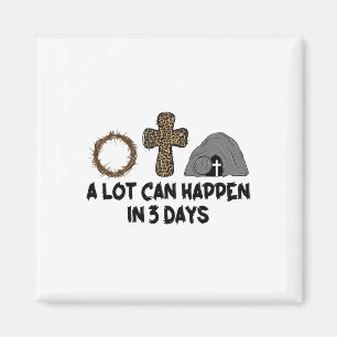 A Lot Can Happen In 3 Days Reto Vintage Christian Magnet