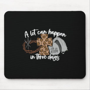 A Lot Can Happen In Three Days Women Men Christian Mouse Pad