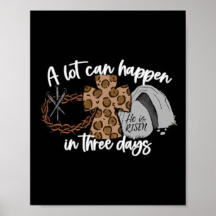 A Lot Can Happen In Three Days Women Men Christian Poster