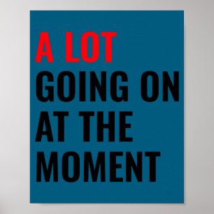 A Lot Going On At The Moment Eras Concert Tour Poster