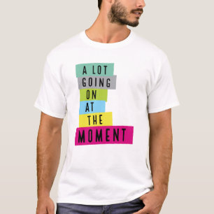A Lot Going On At The Moment Sequin, Sarcasm quote T-Shirt