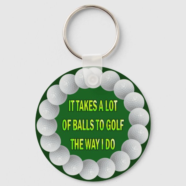 A LOT OF BALLS GOLF HUMOR KEY RING (Front)