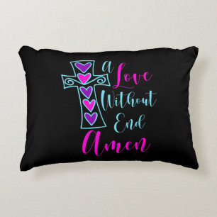 A Love Without End Amen Jesus Inspired Quote Chris Decorative Cushion
