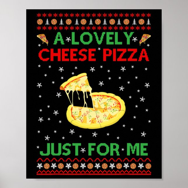 A Lovely Cheese Pizza Alone Fun Kevin X-mas Home  Poster (Front)