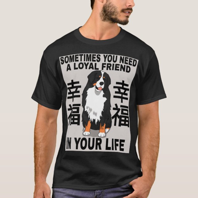 A loyal friend  T-Shirt (Front)