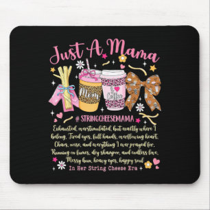 A Mama in String Cheese Era Happy Mothers Day Mouse Pad
