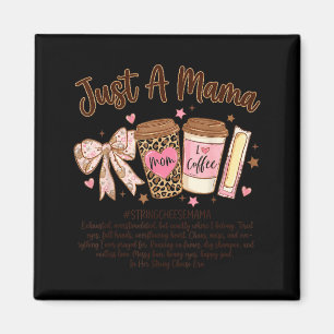 A mama string cheese era coffee mother day coquett magnet