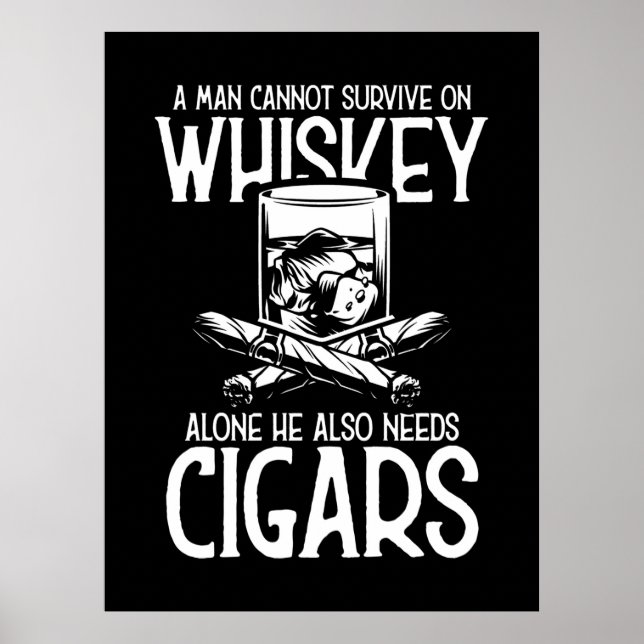 A Man Who Loves Whiskey And Cigar Poster (Front)