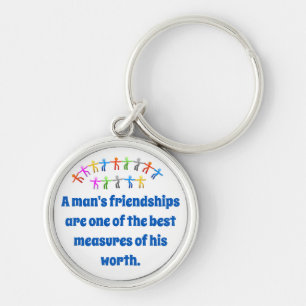 A Man's Friendships Are One Of The Best - Friendsh Key Ring