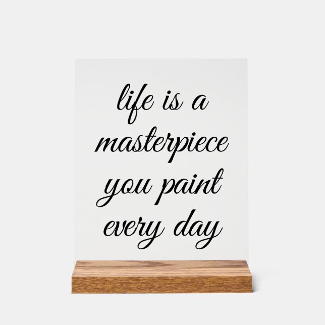 A Masterpiece Acrylic Sign (Front)