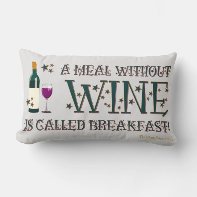 A MEAL WITHOUT WINE... LUMBAR CUSHION (Front)