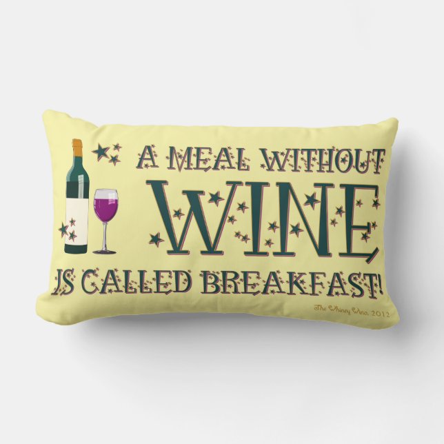 A MEAL WITHOUT WINE... LUMBAR CUSHION (Front)