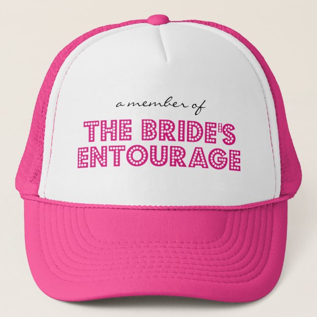 "A Member of The Bride's Entourage" Trucker Cap (Front)