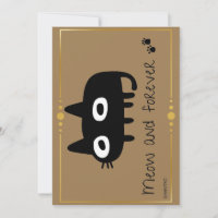 A meow and forever card reminder for your loved on