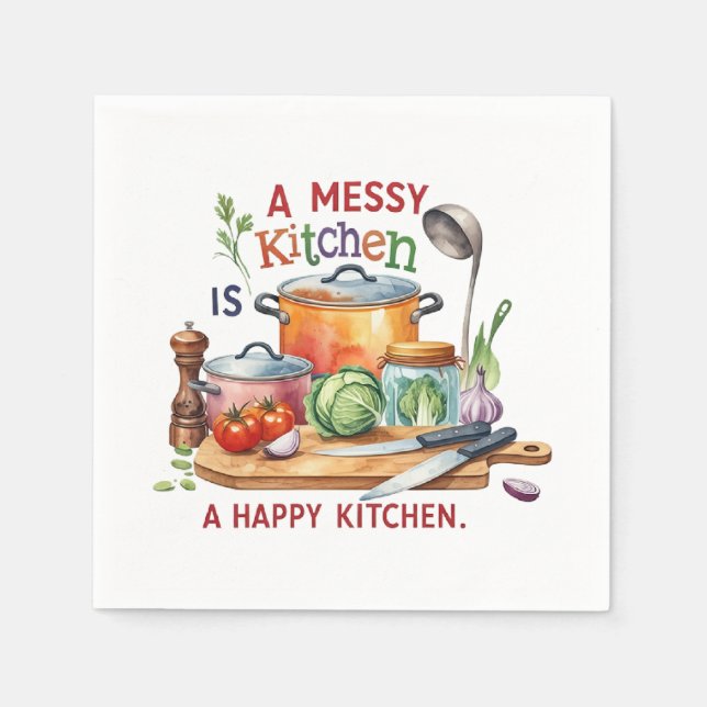 A Messy Kitchen Is A Happy Kitchen Napkin (Front)