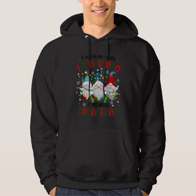 A mi no me gusta la navidad a mi me encanta Feliz  Hoodie (Front)