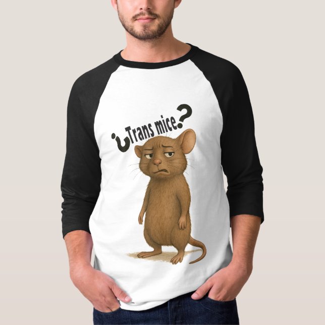 A mice confused by dumb statement T-Shirt (Front)