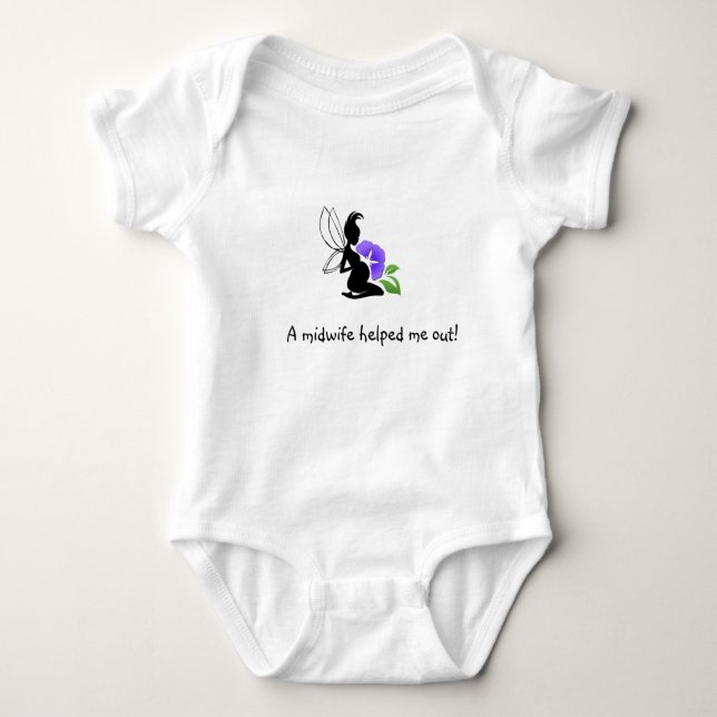 A midwife helped me out! baby bodysuit (Front)