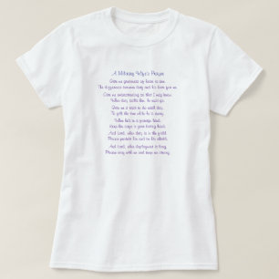 A Military Wife's Prayer, Give me greatness of ... T-Shirt