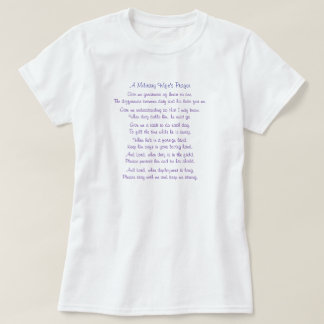 A Military Wife's Prayer, Give me greatness of ... T-Shirt