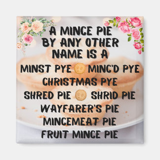 A Mince Pie by Any Other Name is A ... Magnet