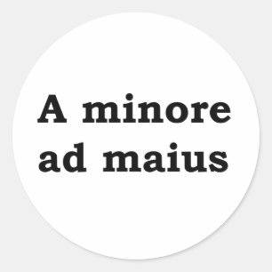 A minore ad maius classic round sticker