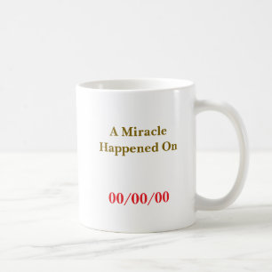 A Miracle Happened On CUSTOM DATE Sober AA Coin Coffee Mug