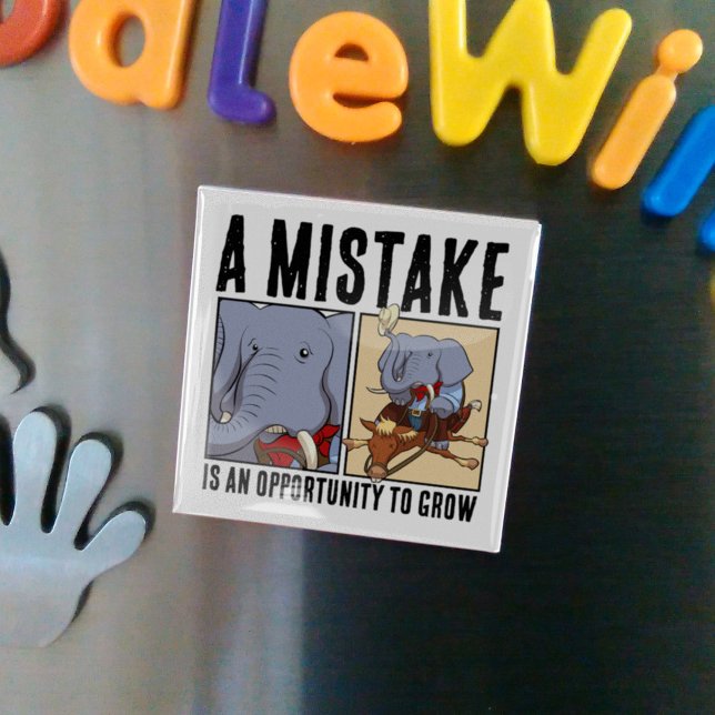 A Mistake Is An Opportunity To Grow Elephant Magnet (Creator Uploaded)