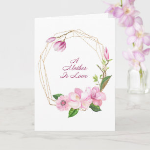 A Mother is Love Mother's Day Card