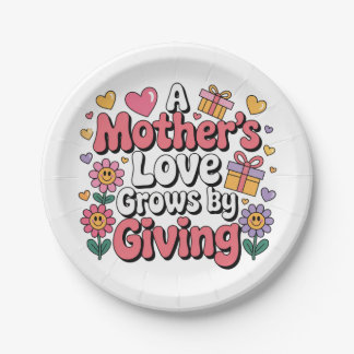 A Mother’s Love Grows By Giving Paper Plate