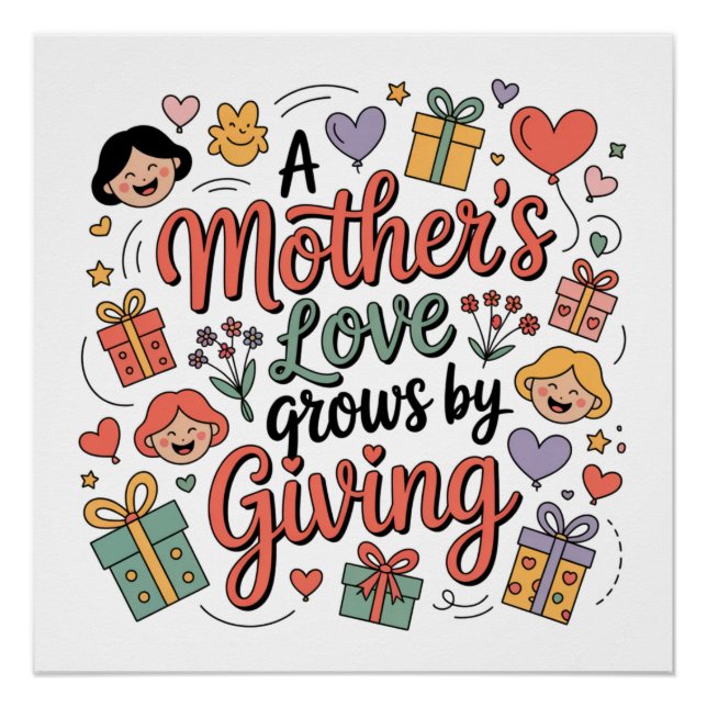 A Mother’s Love Grows By Giving Poster (Front)