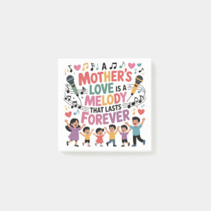 A Mother’s Love Is A Melody That Lasts Forever Post-it Notes