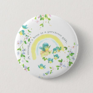 A Mother’s Love Is A Precious Gift 6 Cm Round Badge