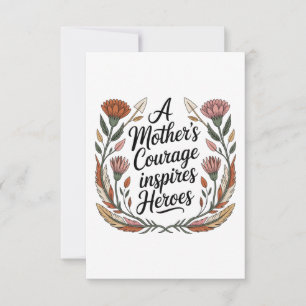 A Mother's Courage Inspires Heroes Thank You Card