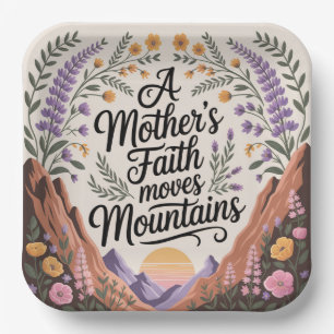 A Mother's Faith Moves Mountains Paper Plate