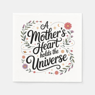 A Mother's Heart Holds The Universe Napkin