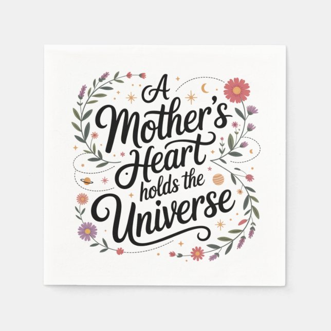 A Mother's Heart Holds The Universe Napkin (Front)