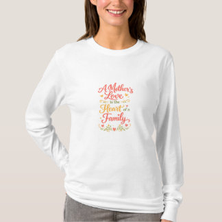 A Mother's Love Family Long Sleeve Tee Gift