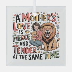 A Mother's Love Is Fierce And Tender At Same Time Glass Tree Decoration