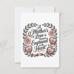 A Mother's Love Is Forever Engraved In The Heart Thank You Card