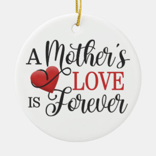 A Mother's Love is Forever Quote   Ornament