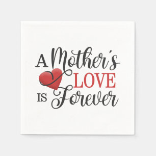 A Mother's Love is Forever Quote   Paper Napkin
