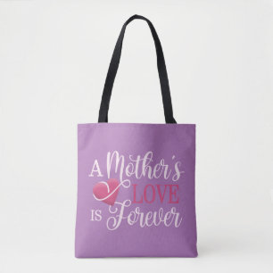 A Mother's Love is Forever Quote   Tote Bag
